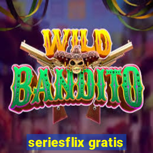 seriesflix gratis